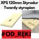 XPS Styrodur styropian twardy polistyren ekstrudowany 120mm